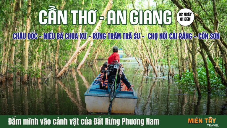 Tour Cần Thơ - An Giang 2 ngày 1 đêm